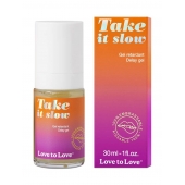 Пролонгирующий гель для мужчин Take It Slow - 30 мл. - Love to Love - купить с доставкой в Старом Осколе