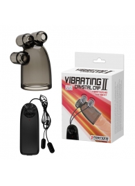 Дымчатая насадка-мастурбатор с вибрацией Vibrating Crystal Cap II - Baile - в Старом Осколе купить с доставкой