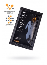 Пробник лубриканта на водной основе Erotist Anal - 4 мл. - Erotist Lubricants - купить с доставкой в Старом Осколе