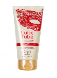 Интимный гель на водной основе Lube Tube Hot с разогревающим эффектом - 150 мл. - ORGIE - купить с доставкой в Старом Осколе