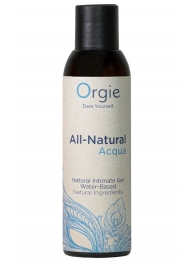 Интимный гель на водной основе Orgie All-Natural Acqua - 150 мл. - ORGIE - купить с доставкой в Старом Осколе