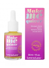 Возбуждающие капли для клитора Make Me Quiver - 30 мл. - Love to Love - купить с доставкой в Старом Осколе