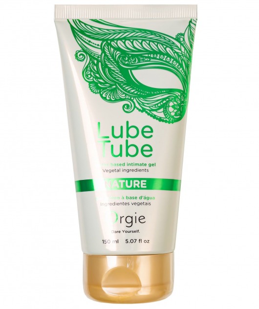 Интимный гель на водной основе Lube Tube Nature - 150 мл. - ORGIE - купить с доставкой в Старом Осколе